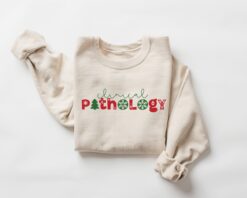 Clinical Pathology Sweatshirt for Christmas  Funny Holiday Sweater with Unique Clinical Design