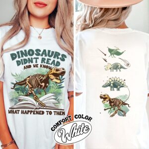 dinosaurs didnt read and we know what happened to them shirt funny dino vintage t shirt book lover womens shirt at7lk