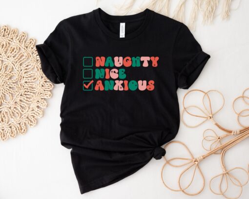 funny christmas shirt naughty nice anxious t shirt for anxiety awareness and holiday humor ideal for friends and family celebrations