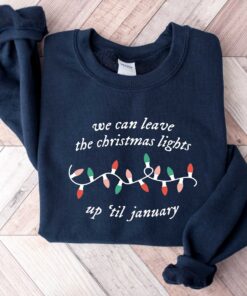 funny christmas shirt we can leave the christmas lights up til january vintage t shirt for women comfortable holiday apparel jpoaz scaled