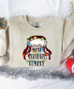 funny christmas shirt you serious clark vintage t shirt for women with holiday theme perfect for family gatherings and celebrations 5qkiy scaled