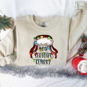 funny christmas shirt you serious clark vintage t shirt for women with holiday theme perfect for family gatherings and celebrations 5qkiy scaled