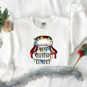 funny christmas shirt you serious clark vintage t shirt for women with holiday theme perfect for family gatherings and celebrations j8yg7 scaled