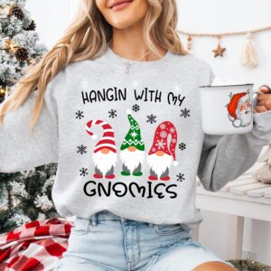 funny christmas sweatshirt hangin with my gnomies design family matching sweater with holiday gnomes for seasonal celebrations mqhhr