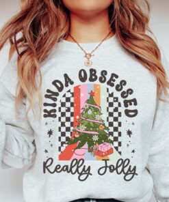 funny christmas sweatshirt kinda obsessed really jolly crewneck for women comfortable ugly christmas sweater design hwqpz