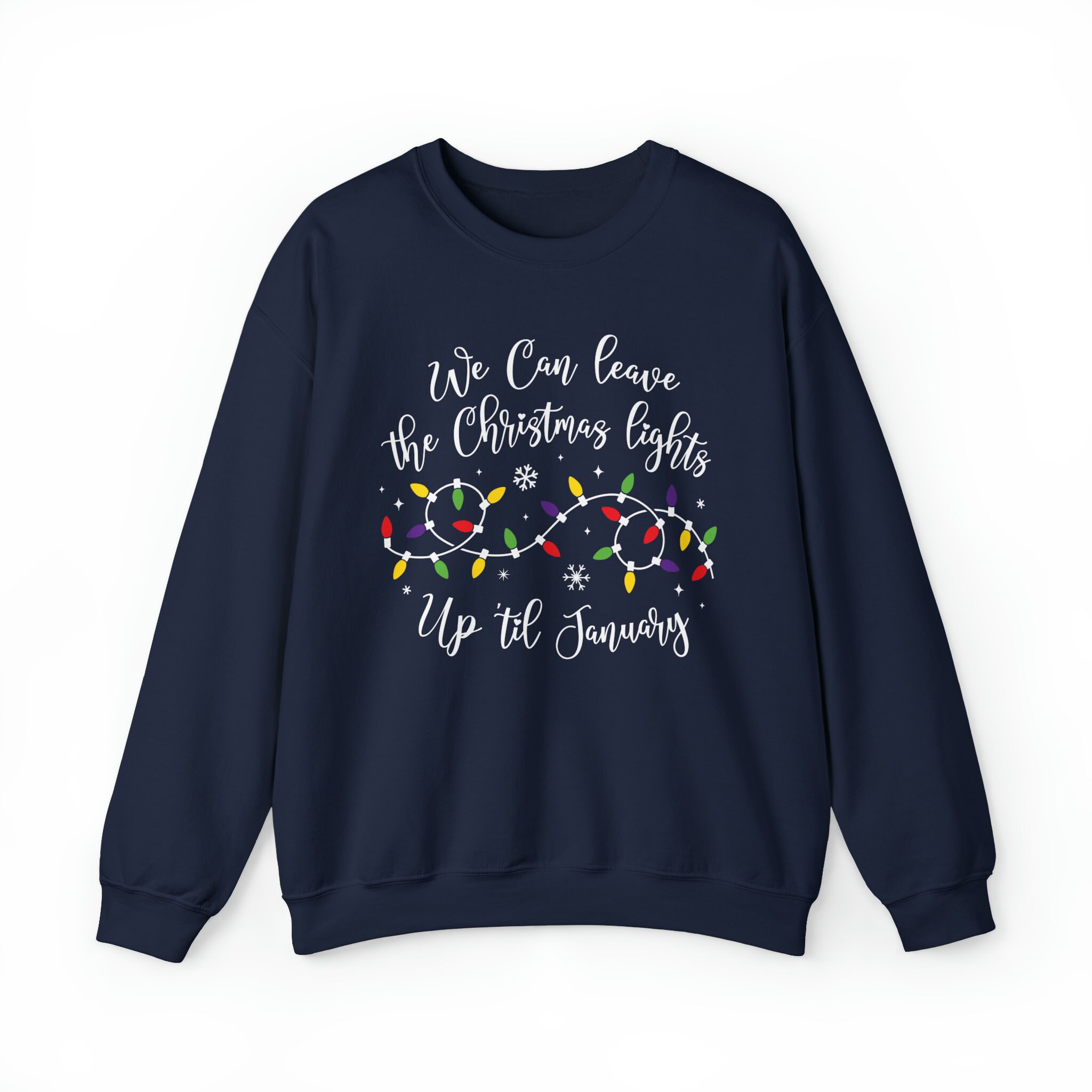 funny christmas sweatshirt we can leave the christmas lights up til january holiday top oversized vintage t shirt for festive wear osore