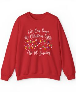 funny christmas sweatshirt we can leave the christmas lights up til january holiday top oversized vintage t shirt for festive wear sp46d