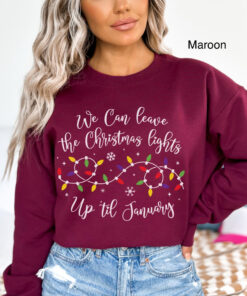 funny christmas sweatshirt we can leave the christmas lights up til january holiday top oversized vintage t shirt for festive wear xetdc