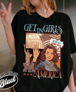 get in girls we are going to save america shirt vote blue vintage t shirt womens election shirt gqsnz