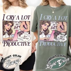 i cry a lot but i am so productive comfort colors shirt mental health vintage t shirt womens song lyrics gift fkakn
