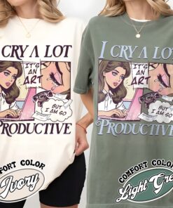 i cry a lot but i am so productive comfort colors shirt mental health vintage t shirt womens song lyrics gift fkakn