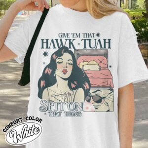 if she dont hawk tuah i dont wanna tawk tuha shirt funny vintage shirt womens anniversary date shirt 4nbn4