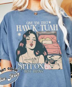 if she dont hawk tuah i dont wanna tawk tuha shirt funny vintage shirt womens anniversary date shirt 91vtm