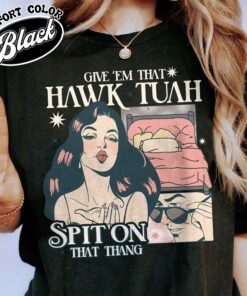 if she dont hawk tuah i dont wanna tawk tuha shirt funny vintage shirt womens anniversary date shirt uy3tz