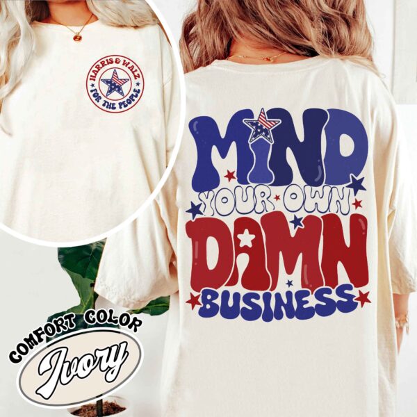 mind your own damn business shirt vintage political activist shirt womens vote blue 2024 t shirt 039li