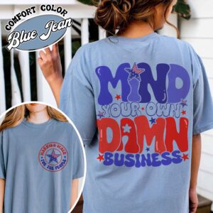 mind your own damn business shirt vintage political activist shirt womens vote blue 2024 t shirt owllw