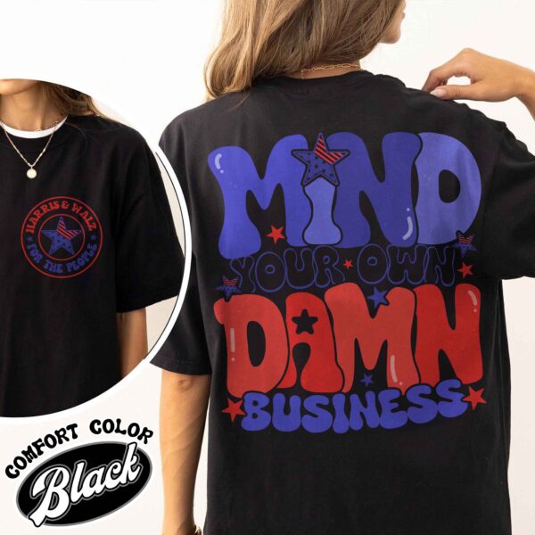 mind your own damn business shirt vintage political activist shirt womens vote blue 2024 t shirt qt3id