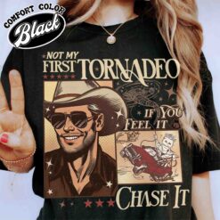 not my first tornado shirt vintage storm chaser t shirt womens weather lover meme shirt gaqdh