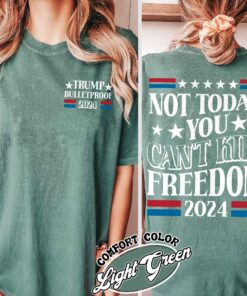 not today you cant kill freedom t shirt vintage election 2024 t shirt womens political bulletproof shirt n4egk