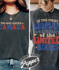 the one where kamala is the first woman president shirt vintage kamala harris 2024 womens election t shirt vote blue 757l5