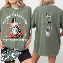 they didnt burn witches they burned women shirt vintage girls will be girls womens funny witch halloween t shirt j6tmf