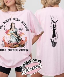 they didnt burn witches they burned women shirt vintage girls will be girls womens funny witch halloween t shirt wzdcd