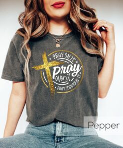 Vintage Christian T Shirt Pray On It Pray Over It Cross Design for Religious Beliefs and Faithful Expressions in Groovy Style