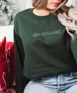 vintage christmas sweatshirt always cold crewneck im freezing design for sweater weather and winter comfort npvac scaled