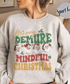 vintage christmas sweatshirt for women featuring santa clause design and mindful message perfect for holiday celebrations and festive gatherings b7bie