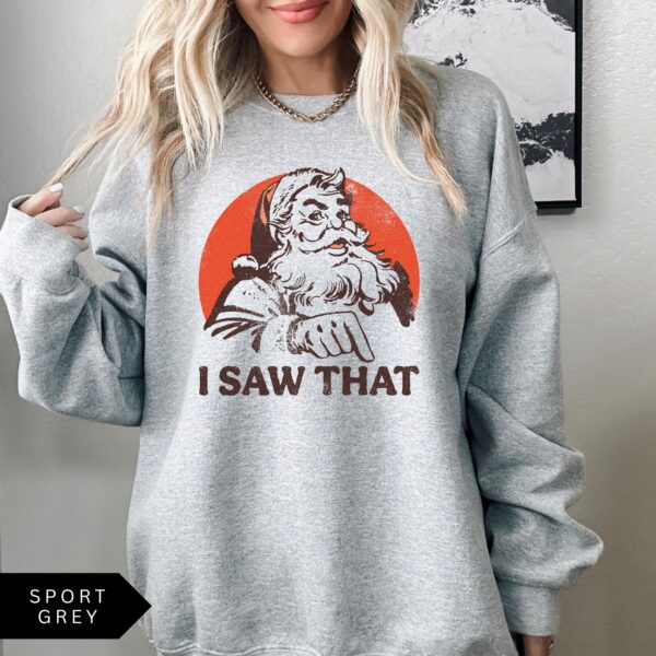 vintage christmas sweatshirt for women with retro santa design and fun i saw that graphic for holiday celebrations d3cs7