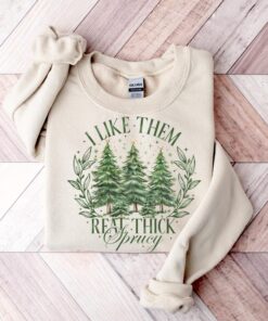 vintage christmas sweatshirt i like them real thick and sprucey funny holiday shirt retro style for festive comfort s78al scaled