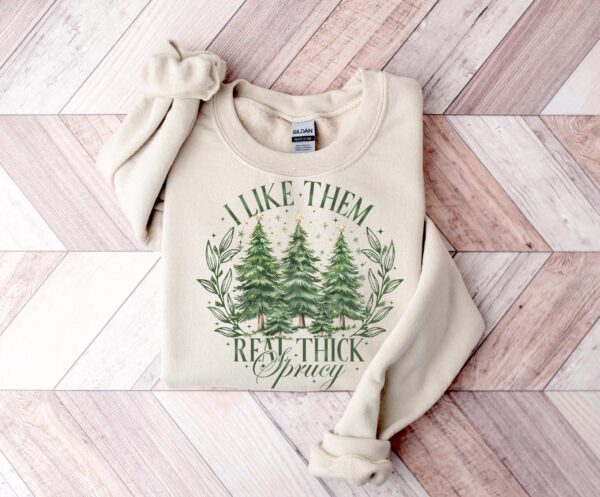 vintage christmas sweatshirt i like them real thick and sprucey funny holiday shirt retro style for festive comfort s78al scaled