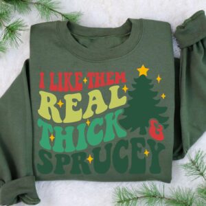 vintage christmas sweatshirt i like them real thick and sprucey retro pine trees design funny holiday shirt zo8bb