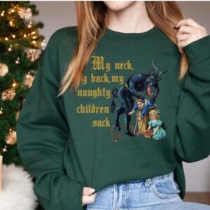 vintage christmas sweatshirt with krampus design for naughty children and humorous my neck my back theme kz72n