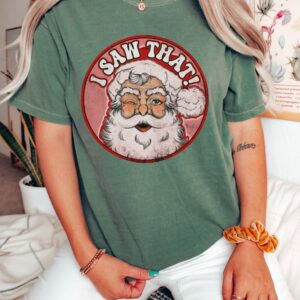 vintage christmas t shirt i saw that santa retro design funny santa shirt for holiday celebrations and festive gatherings kio9m