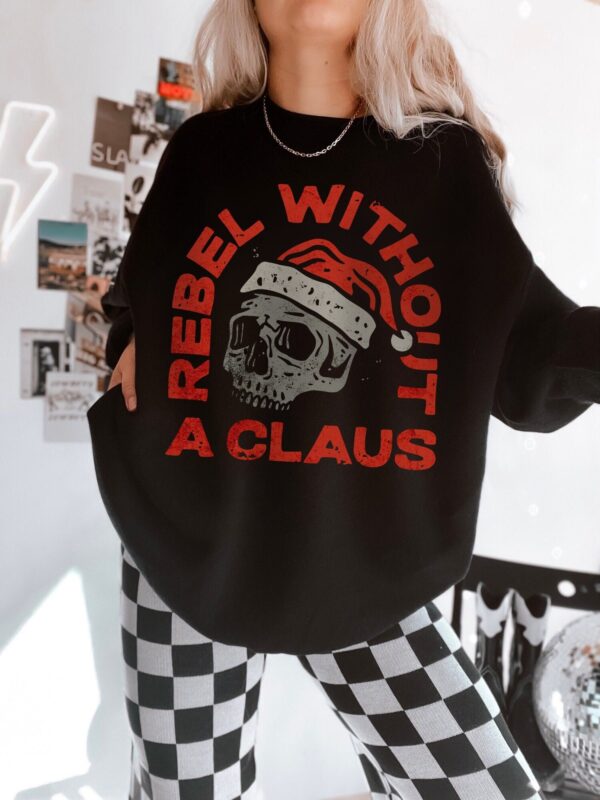 vintage santa claus sweatshirt rebel without a claus grunge style gothic christmas shirt with skull design for unique holiday wear wowkh