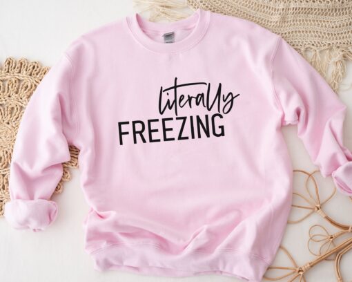 vintage sweatshirt for women literally freezing crewneck with funny design for fall and winter wear brnuy