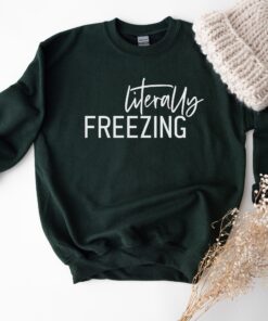 vintage sweatshirt for women literally freezing crewneck with funny design for fall and winter wear l6w7q