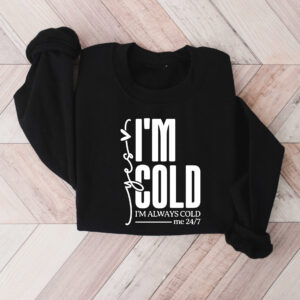 vintage sweatshirt yes im cold design for winter wear featuring warmth and comfort in freezing conditions yljzb scaled