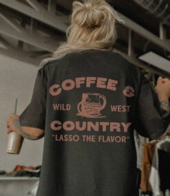 Vintage T Shirt Coffee and Country Graphic Tee Unisex Comfort Colors Oversize Wild West Design for Cowgirl and Coffee Lovers