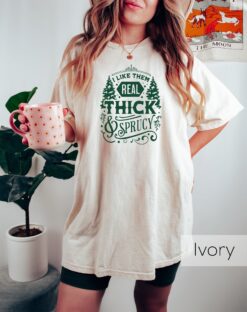Vintage T Shirt Groovy I Like Them Real Thick and Sprucy Funny Christmas Design for Women Holiday Apparel
