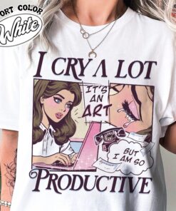 vintage t shirt i cry a lot but i am so productive song lyrics tee for mental health awareness and self expression 5rigy