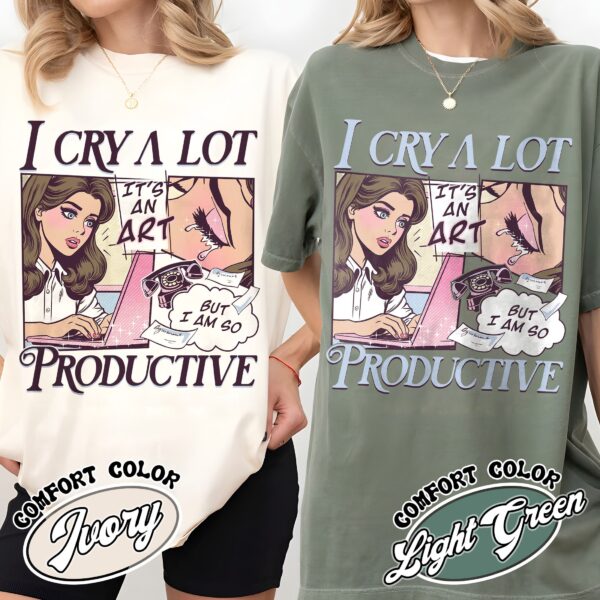 vintage t shirt i cry a lot but i am so productive song lyrics tee for mental health awareness and self expression f7a2t