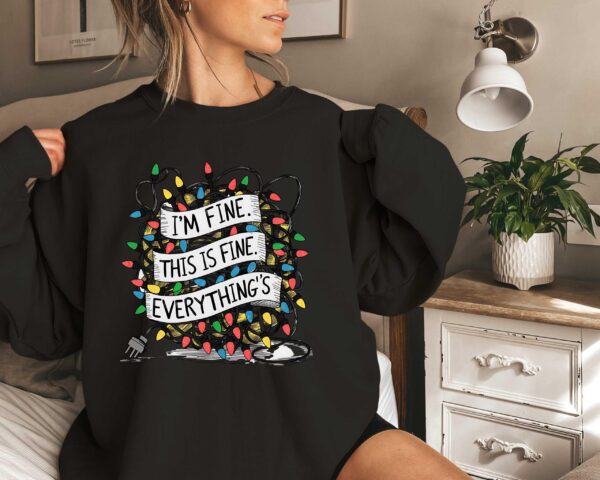 vintage t shirt im fine everything is fine sweatshirt funny christmas light design for anxiety awareness and holiday humor 3vf8j scaled