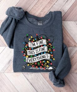 vintage t shirt im fine everything is fine sweatshirt funny christmas light design for anxiety awareness and holiday humor sw3dv scaled