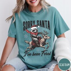 Vintage T Shirt Sorry Santa Ive Been Feral Funny Christmas Shirt for Women Trendy Holiday Apparel in Comfort Colors Fabric