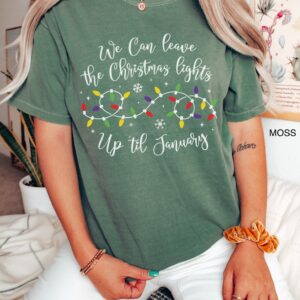 vintage t shirt we can leave the christmas lights up til january funny holiday tee for christmas celebrations and festive gatherings njhb1