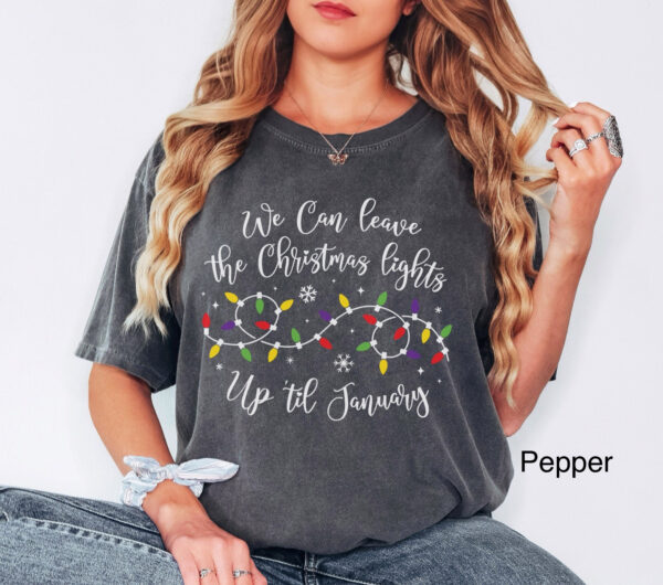 vintage t shirt we can leave the christmas lights up til january funny holiday tee for christmas celebrations and festive gatherings r3rrr