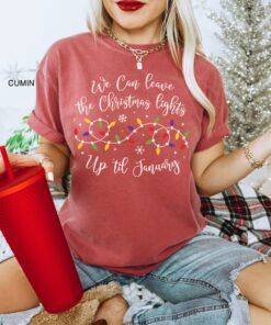 vintage t shirt we can leave the christmas lights up til january funny holiday tee for christmas celebrations and festive gatherings yveem