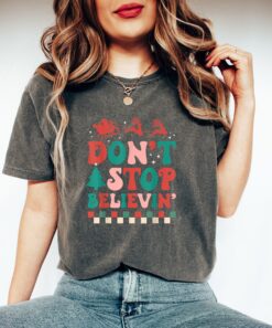 vintage t shirts santa dont stop believing tee funny christmas shirt comfortable colors christmas vibes design for holiday fun agcbj scaled